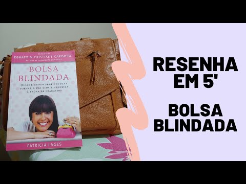 RESENHA EM 5': BOLSA BLINDADA - PATRICIA LAGES | Estante, Livros, Coleo #68