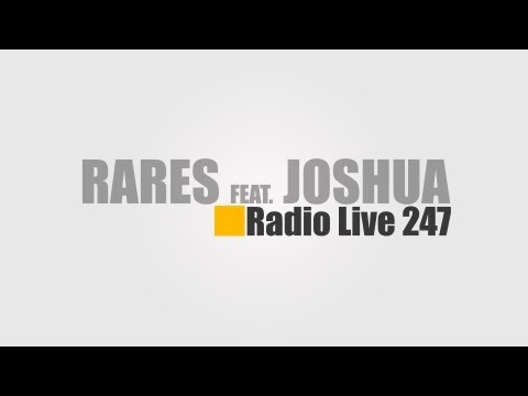 Rares feat. Joshua - Radio Live 247 (Original Radio Edit)