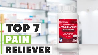 Top 7 Best Pain Relievers for Fast Relief 2025
