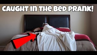 CAUGHT IN THE BED PRANK ON CHRIS!!!
