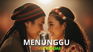 Download lagu MENUNGGU - RIDHO RHOMA | COVER REGGAE BY MALANG REGGAE mp3