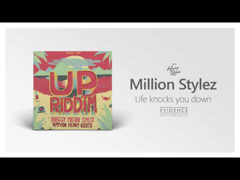 Million Stylez - Life knocks you down | Heavy Roots | UP RIDDIM | Evidence Music 2017