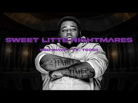 Rod Wave - "Sweet Little Nightmares" ft. Toosii (Unofficial Remix)