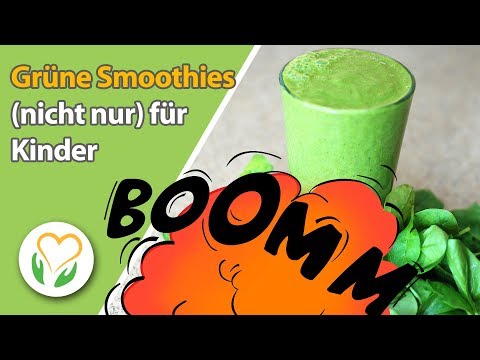 Grüne Smoothies: die Vitalstoffbombe (nicht nur) für Kinder