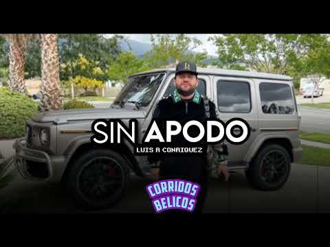 sin apodo - Luis r conriquez {corridos 2022}