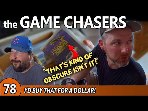 The Game Chasers Ep 78 - I'd Buy That For a Dollar