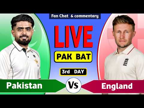 PAK vs ENG Live Match Today | Pakistan vs England 3rd Test Day 3 Live Cricket Score & Commentary