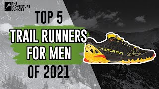 Top 5 Men’s Trail Runners Of 2021