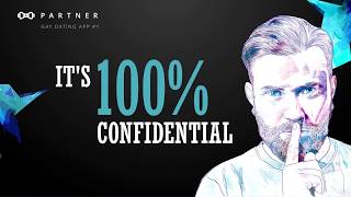 Partner - Anonymous Gay Dating Application for iOS and Android