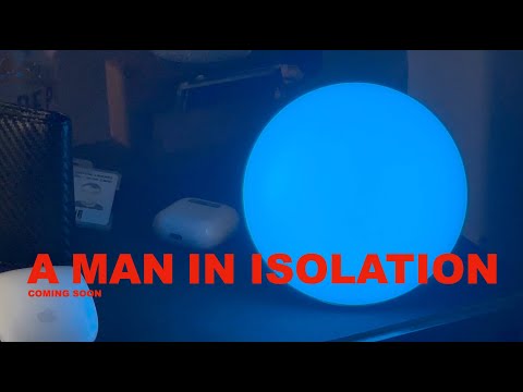 A Man in Isolation
