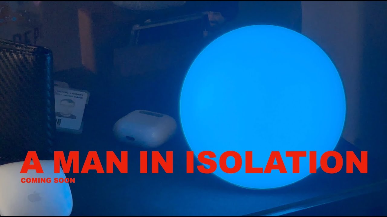 A Man in Isolation trailer