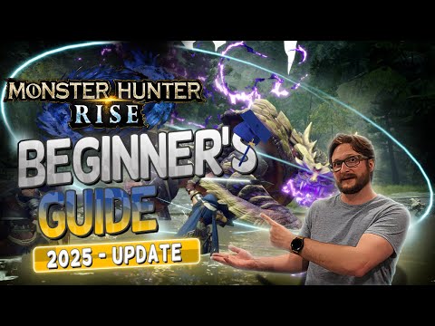 Ultimate Beginner's Guide for Monster Hunter Rise - 2025 Edition
