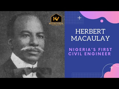 Herbert Macaulay: The Story of Nigeria's First Civil Engineer