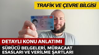 Sürücü Belgeleri, Müracaat Esasları ve Verilme Şartları 