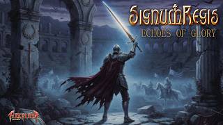 Echoes of Glory - Signum Regis