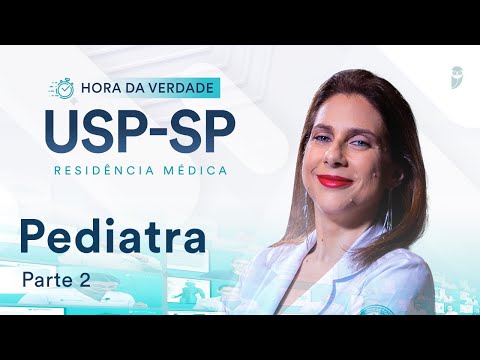 Hora da Verdade Pediatria USP-SP Residência Médica Parte 2