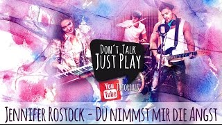 JENNIFER ROSTOCK - DU NIMMST MIR DIE ANGST - Unplugged Cover - Auf der Gitarre lernen + Cords + Tabs