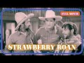 Strawberry Roan | English Full Movie | Western