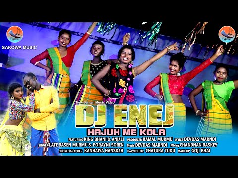 Dj ENEJ HAJUH ME KOLA || KING & ANJALI || MUSIC DEVDAS || Late BASEN & PORAYNI