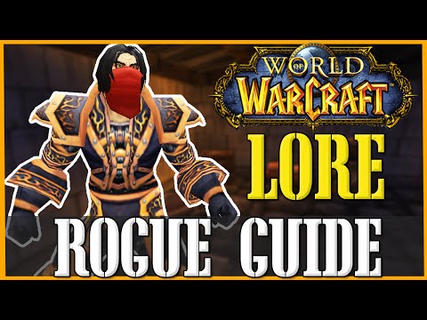 How To Roleplay a Rogue - WoW Lore