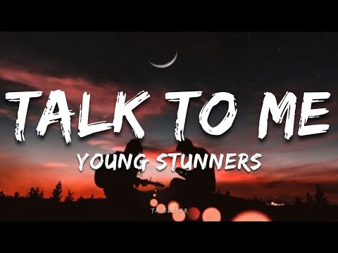 TALK TO ME - Young Stunners | Talha Anjum | Talhah Yunus | Prod. By Jokhay (Lyrics)