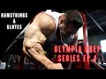 Nick Walker | OLYMPIA PREP SERIES! Ep. 4 | HAMSTRINGS & GLUTES