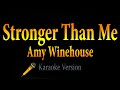 Amy Winehouse - Stronger Than Me (Karaoke)
