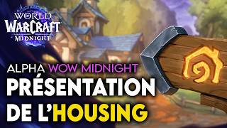 PRÉSENTATION COMPLÈTE DE L'HOUSING DIRECTEMENT EN JEU SUR L'ALPHA DE WOW MIDNIGHT ! 🔥🔥
