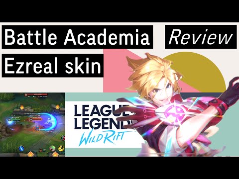Battle Academia Ezreal Wild Rift skin review spotlight