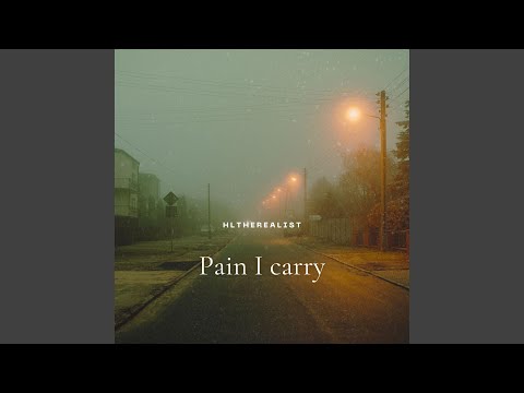 Pain I carry