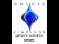 Goldie - Timeless (SBTRKT dubstep remix)