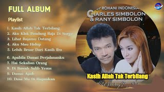 Download lagu Kasih Allah Tak Terbilang - Charles Simbolon Ft. Rany Simbolon - Full Album || Music Audio mp3 Download lagu Kasih Allah Tak Terbilang - Charles Simbolon Ft. Rany Simbolon - Full Album || Music Audio mp3