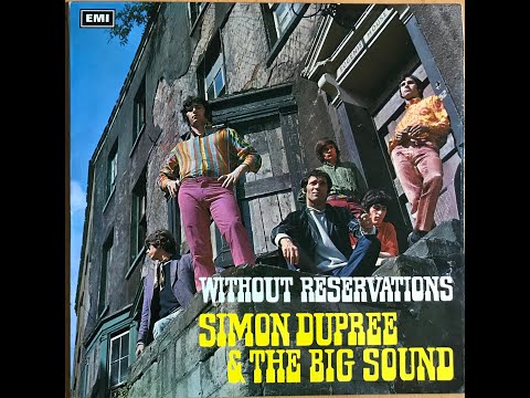 "WITHOUT RESERVATIONS"  SIMON DUPREE & THE BIG SOUND  PARLOPHONE LP PCS 7029 P. 1967 ENGLAND