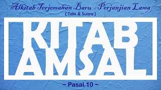 Download lagu Amsal 10 ‐ Alkitab Teks dan Suara mp3