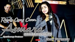 Download lagu ASMARA - NOVIA KOLOPAKING COVER BY RUSDY OYAG II DEWI PERMATA mp3