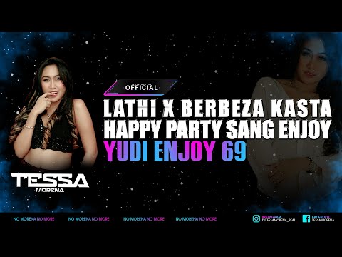 LATHI VS DIFFERENT CASTE !!! HAPPY PARTY SANG ENJOY - YUDI ENJOY 69 BY DJ TESSA MORENA