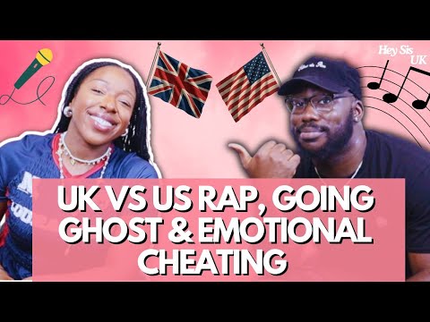 UK vs US Rap: Ghosting Friends & Emotional Cheating w/ @SeyiOba_