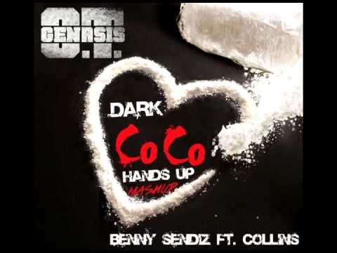 O T  Genasis B Inc & K Perry  - Dark Coco Hands Up (Benny Sendiz & Dj Colins Mashup 2015)