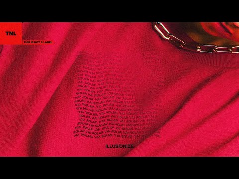 Illusionize - Vai Rolar