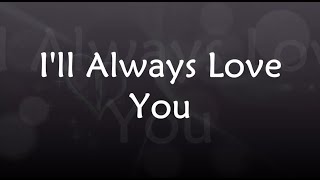 I&#39;ll Always Love You (Lyrics) - Nina