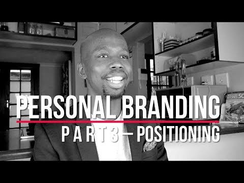 Personal Branding Part 3 - Positioning HD