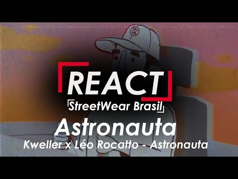 [REACT] Kweller x Léo Rocatto - Astronauta (prod.  jay kay)