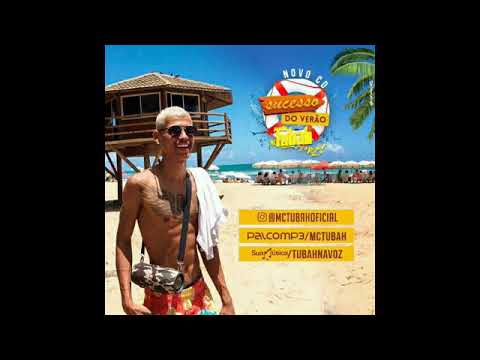 MC TUBAH - CD VERÃO 2K18