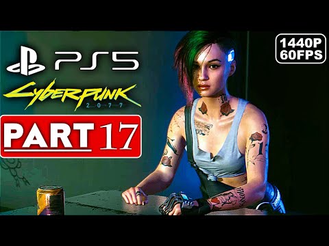 CYBERPUNK 2077 Gameplay Walkthrough Part 17 [1440P 60FPS PS5] - No Commentary (FULL GAME)