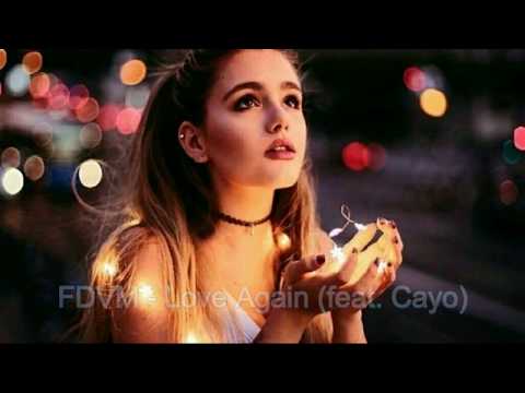 Love Again feat  Cayo FDVM