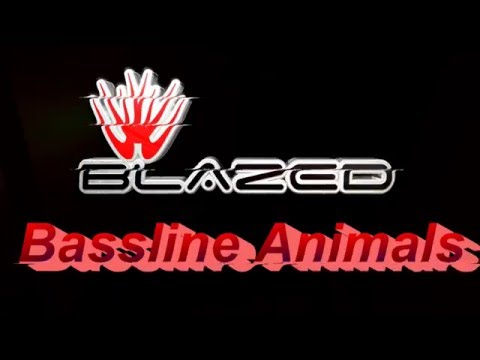 Blazed, Bring the Bedlam - Bassline Animals