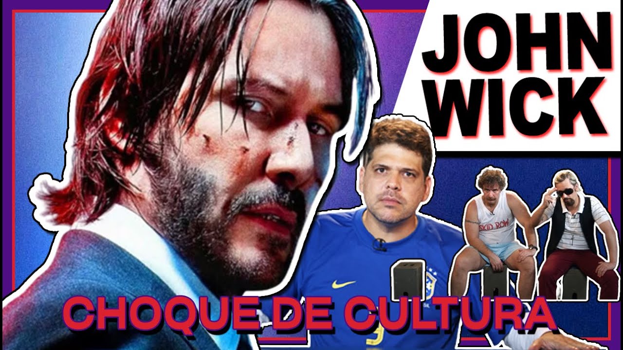CHOQUE DE CULTURA #65: John Wick, a Carla Perez da morte