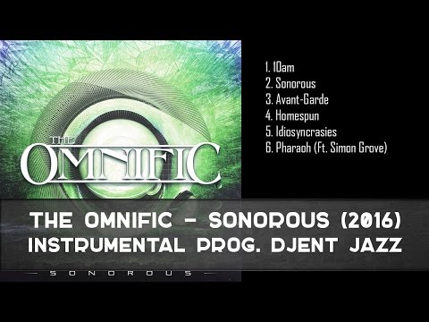 The Omnific - Sonorous (EP, 2016) [Instrumental Progressive Djent Jazz]