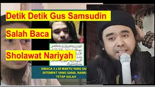 Download lagu DETIK DETIK Gus Samsudin Salah Baca Sholawat Nariyah | Gus Samsudin Terbaru mp3