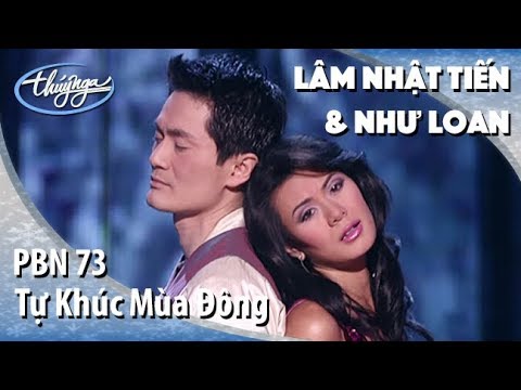 Như Loan & Lâm Nhật Tiến - Tự Khúc Mùa Đông (Tường Văn) PBN 73